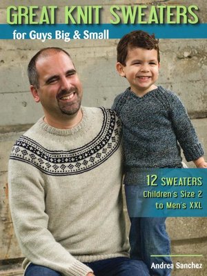 cover image of Great Knit Sweaters for Guys Big & Small